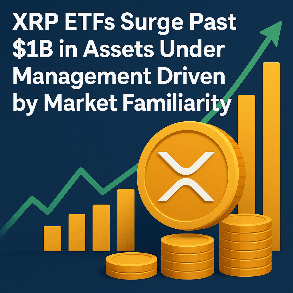 Xrp Etfs Surge Past $1b In Assets Under Management Driven By Market Familiarity