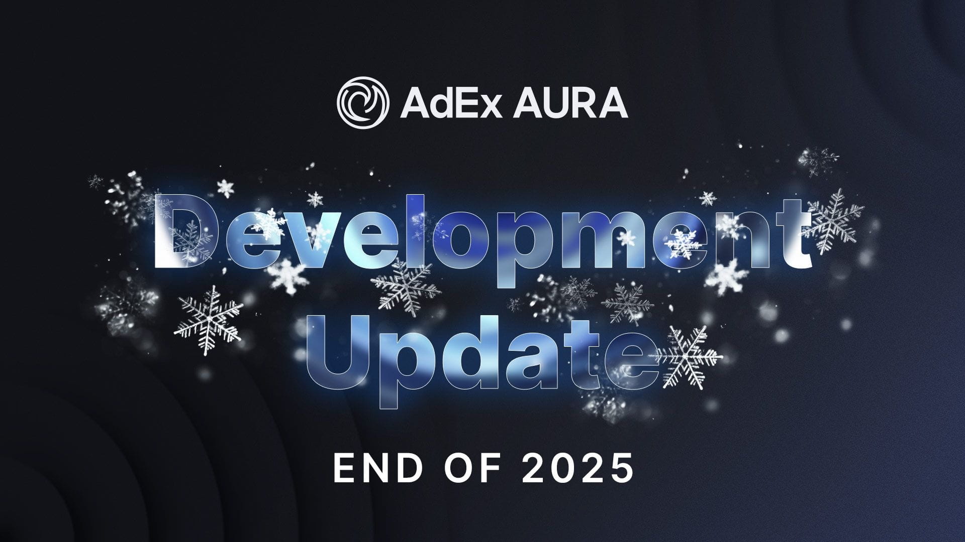 AdEx AURA Development Update & 2025 Review